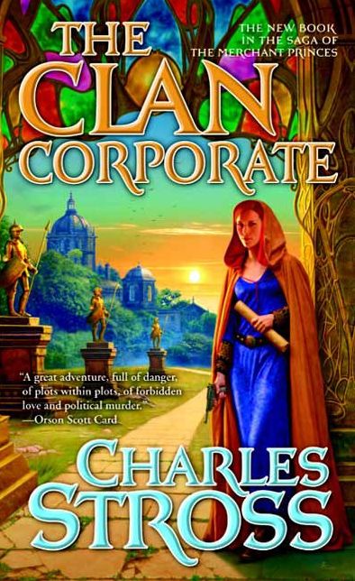 The Clan Corporate: Book Three of The Merchant Princes