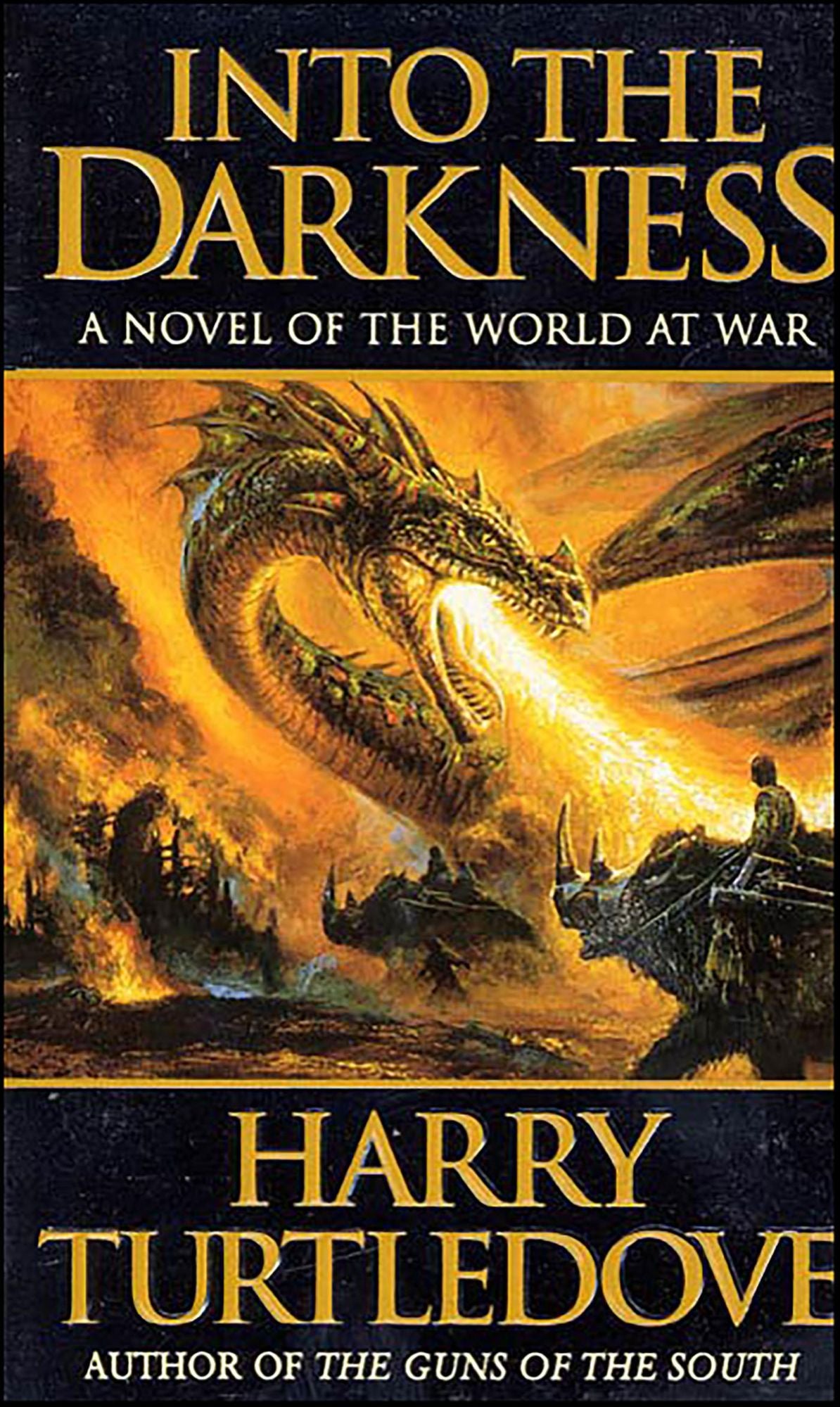 Into the Darkness: A Novel of the World At War