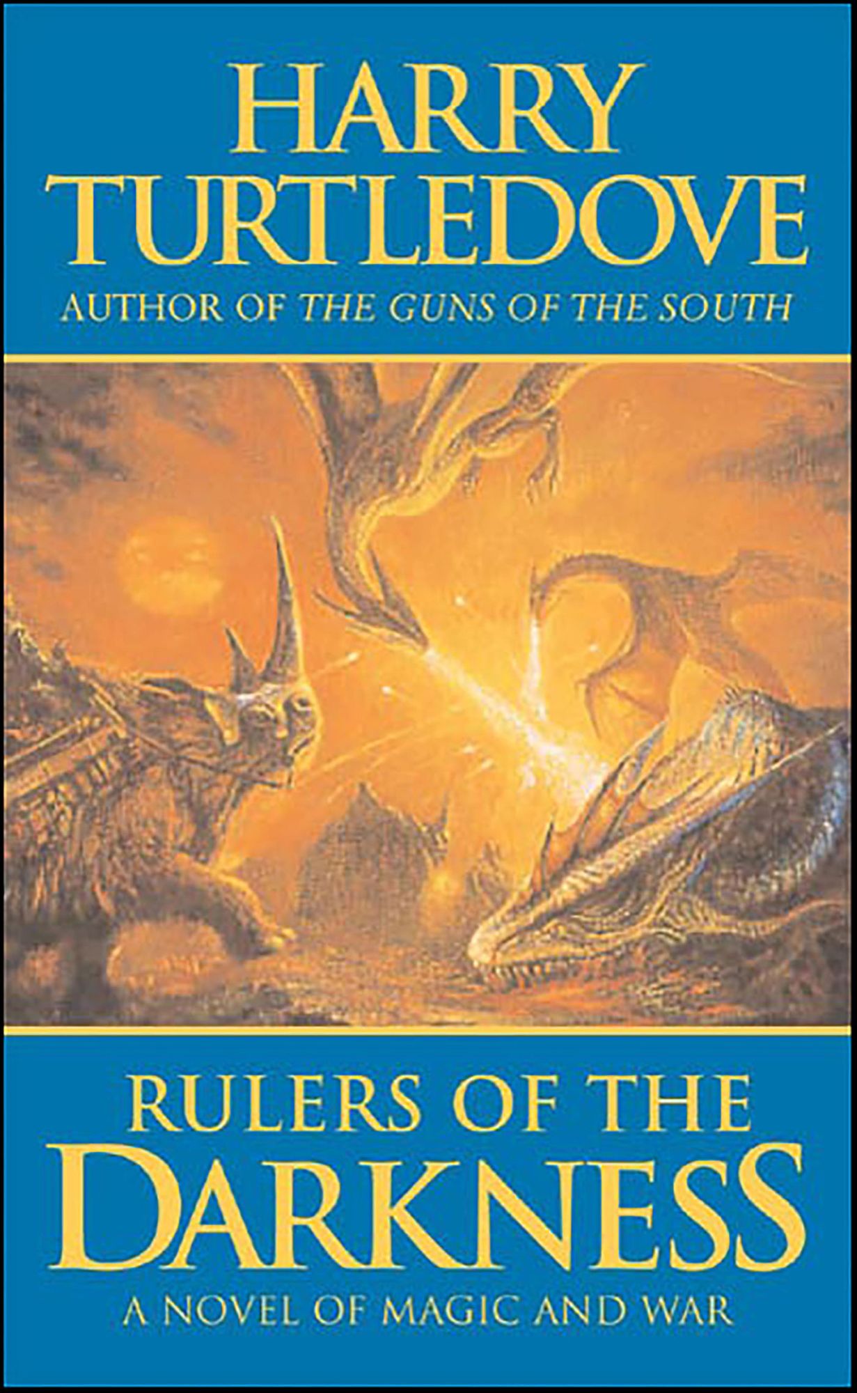 Rulers of the Darkness: A Novel of World War - And Magic