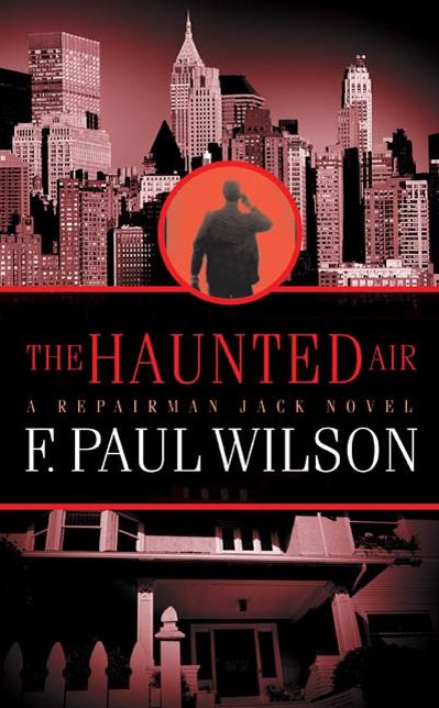The Haunted Air: A Repairman Jack Novel