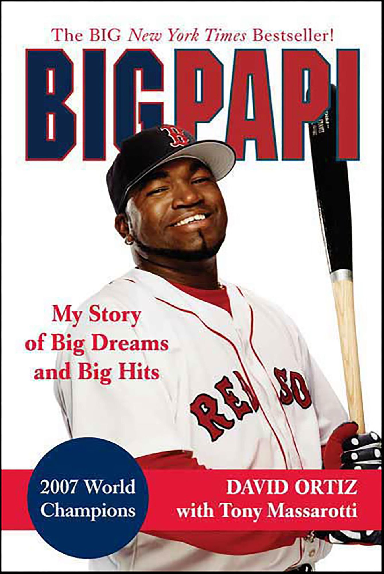 Big Papi: My Story of Big Dreams and Big Hits