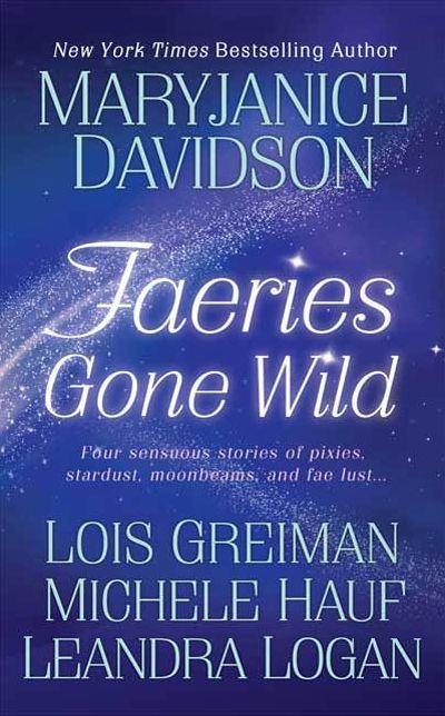 Faeries Gone Wild: Four Sensuous Stories