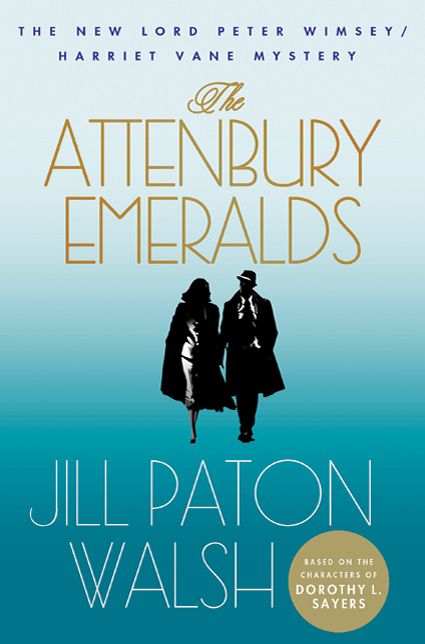 The Attenbury Emeralds (Lord Peter Wimsey/Harriet Vane Series)