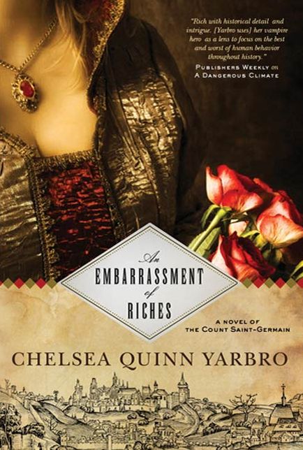 An Embarrassment of Riches: A Novel of the Count Saint-Germain