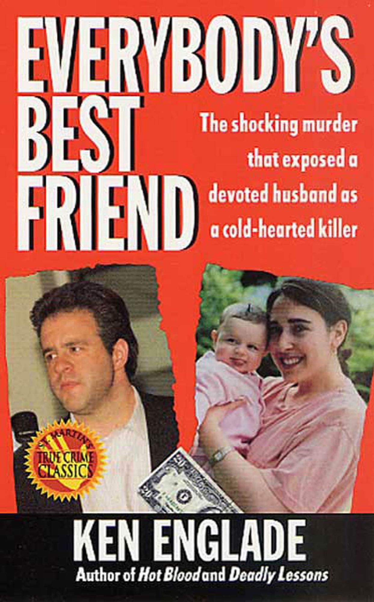 Everybody's Best Friend: The True Story of a Marriage That Ended In Murder