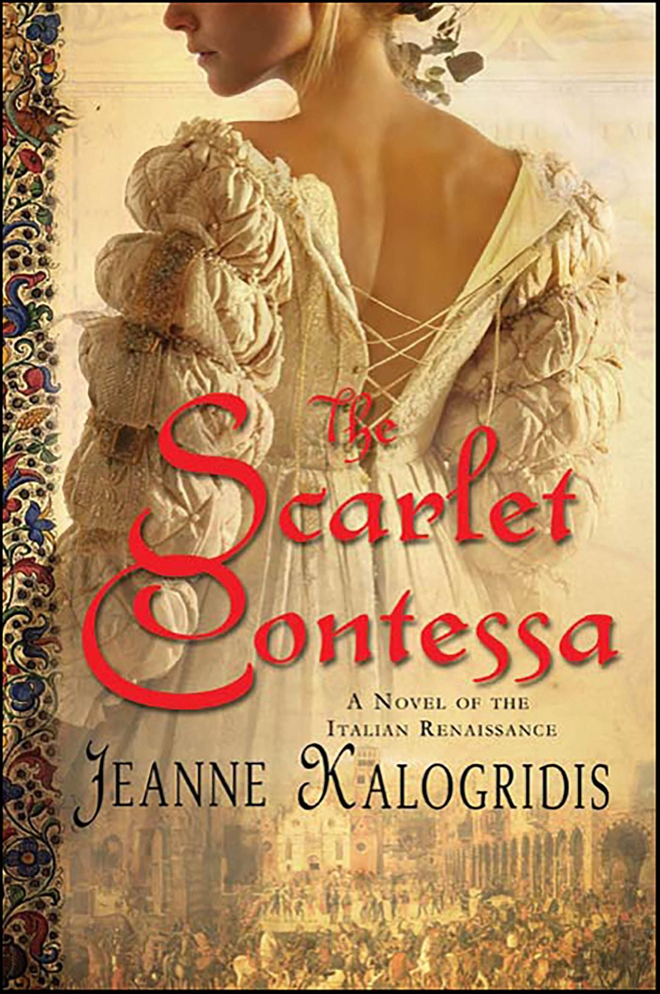 The Scarlet Contessa: A Novel of the Italian Renaissance