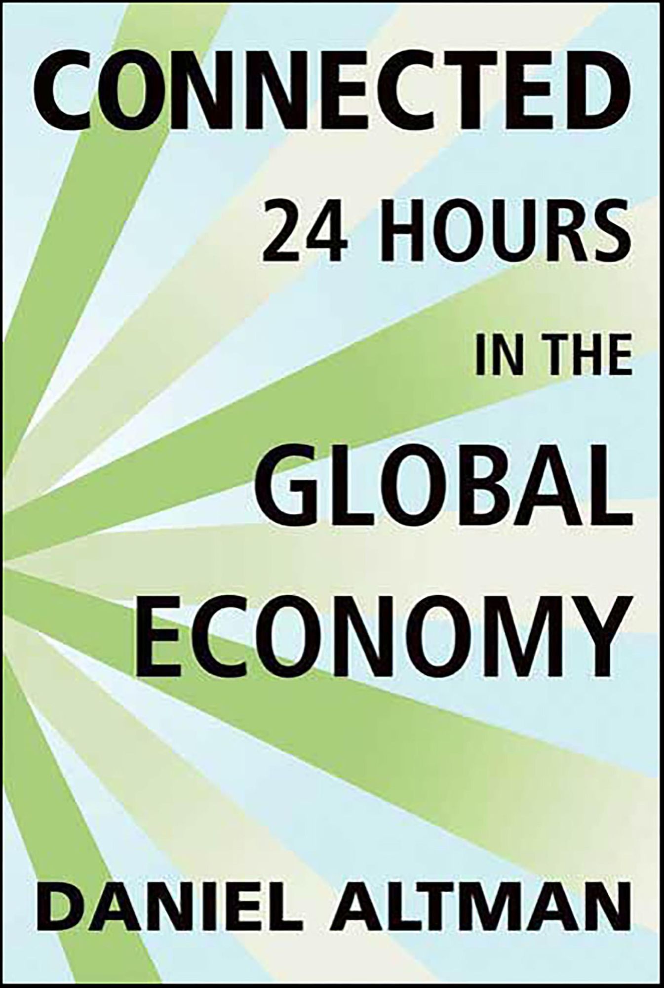 Connected: 24 Hours in the Global Economy