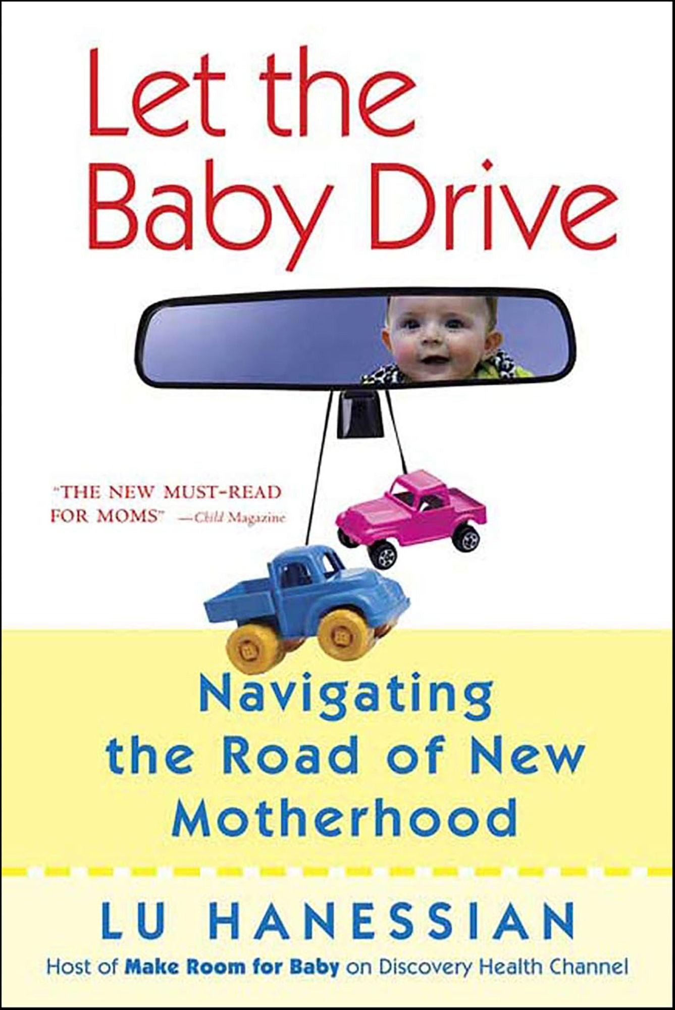 Let the Baby Drive: Navigating the Road of New Motherhood