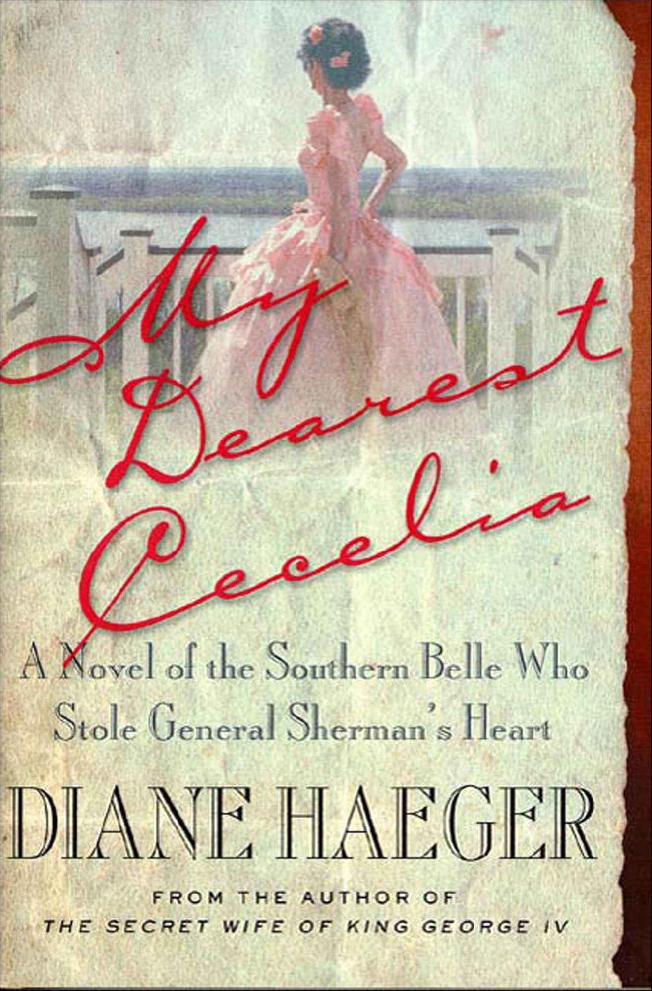 My Dearest Cecelia: A Novel of the Southern Belle Who Stole General Sherman's Heart