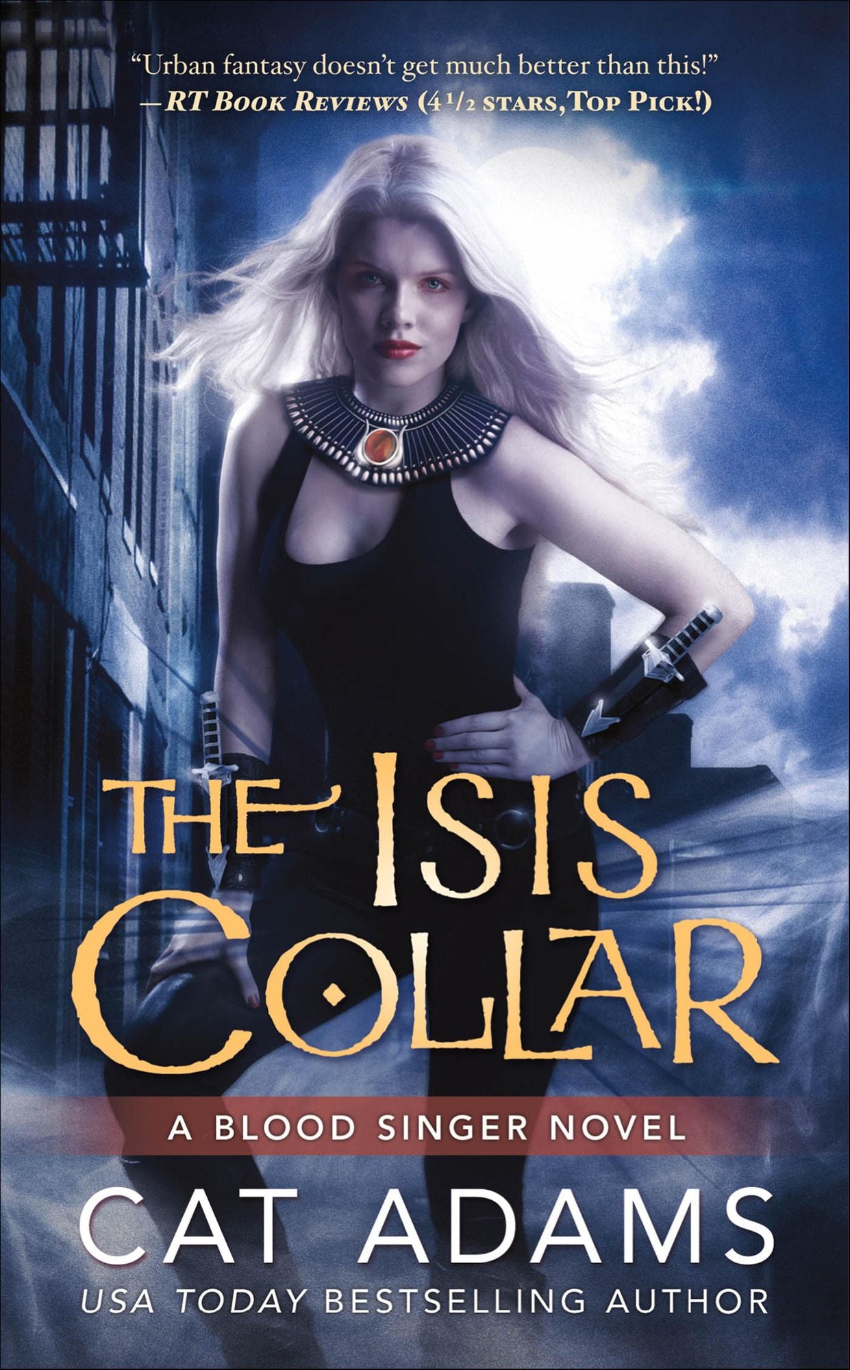 The Isis Collar: Book 4 of the Blood Singer Novels