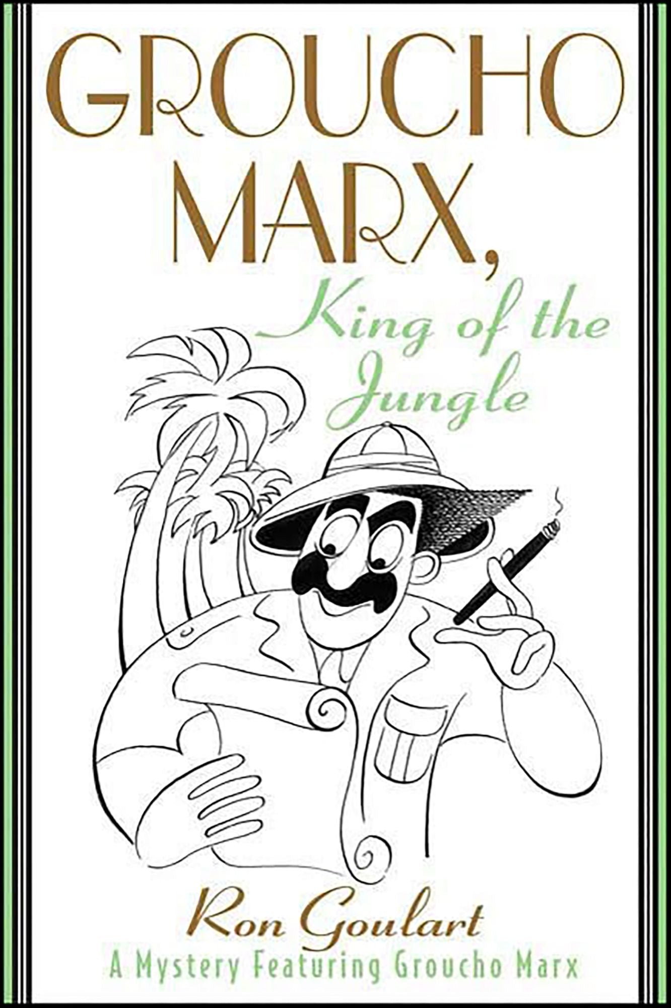 Groucho Marx, King of the Jungle: A Mystery Featuring Groucho Marx