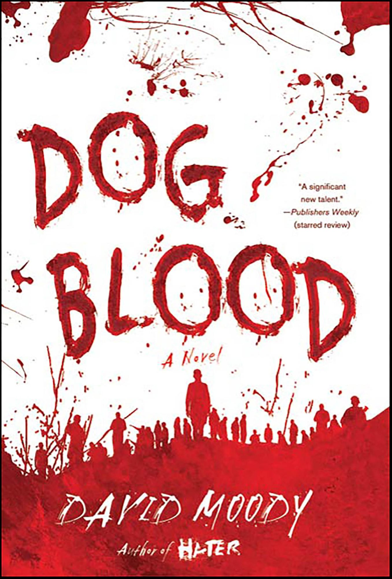 Dog Blood: A Novel