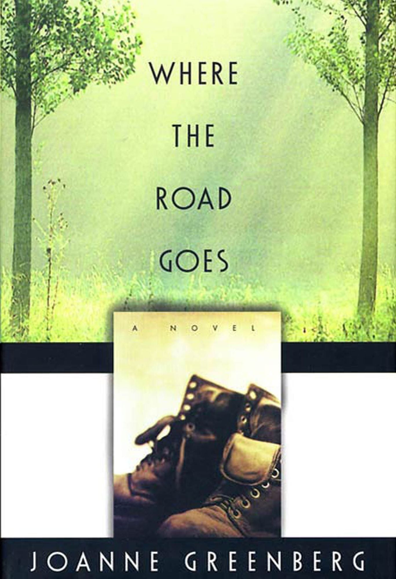 Where the Road Goes: A Novel
