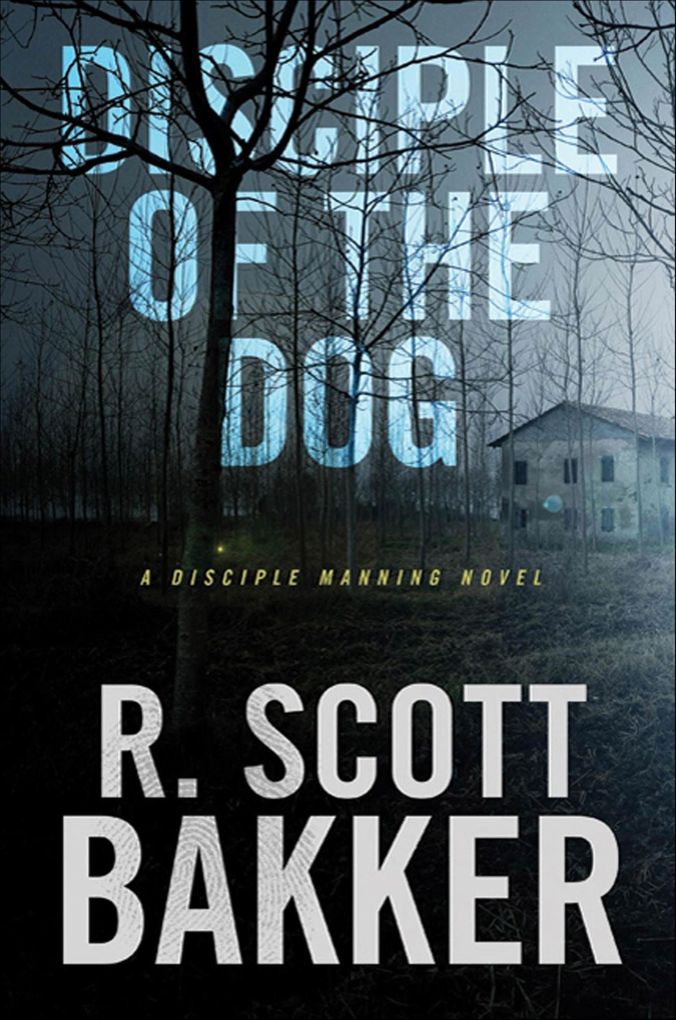 Disciple of the Dog: A Disciple Manning Novel