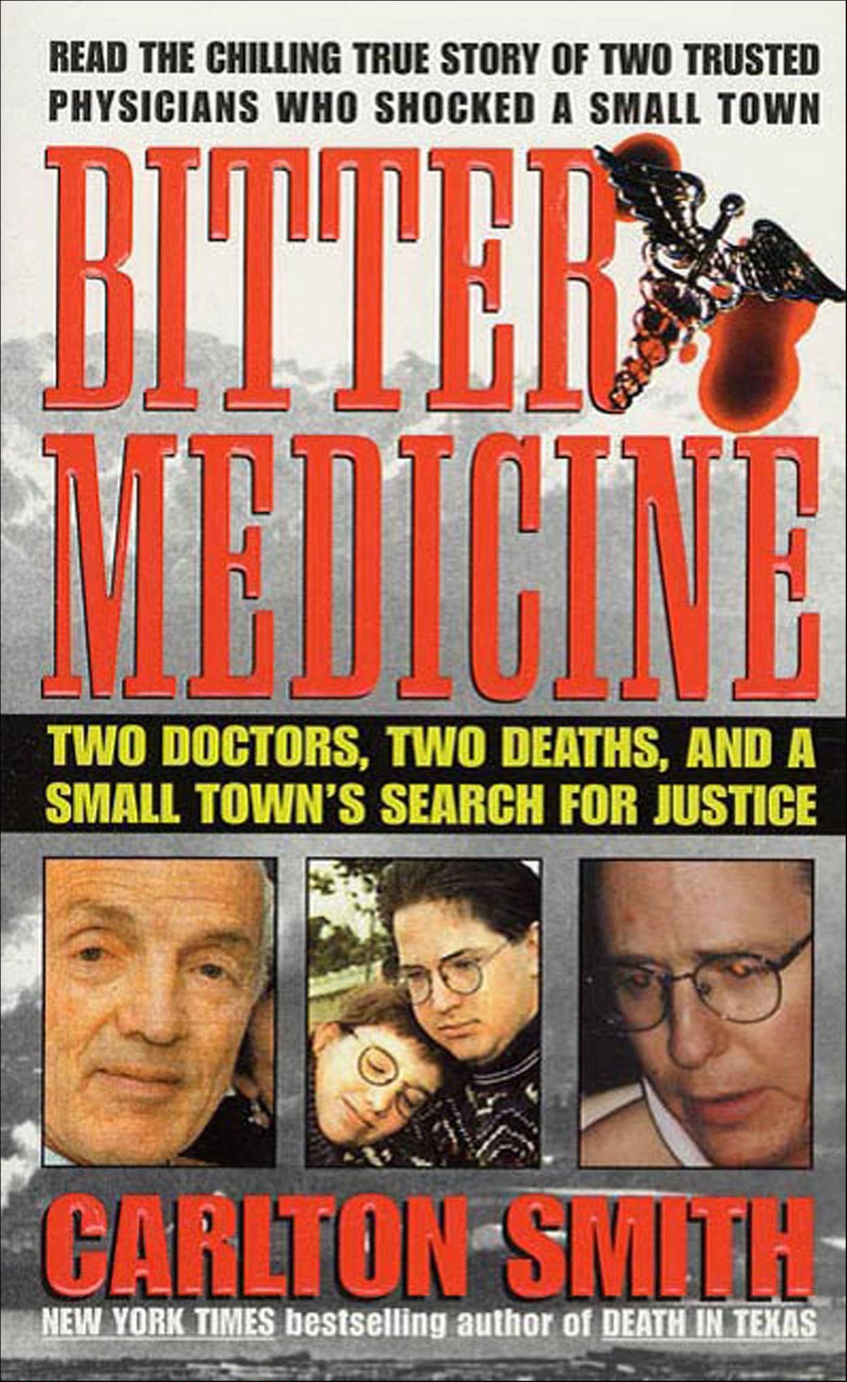 Bitter Medicine: Two Doctors, Two Deaths, And A Small Town's Search For Justice