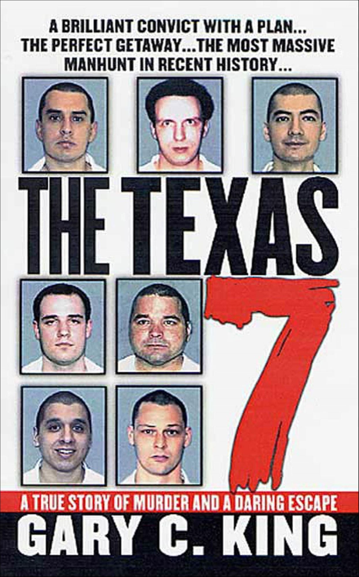The Texas 7: A True Story of Murder and a Daring Escape
