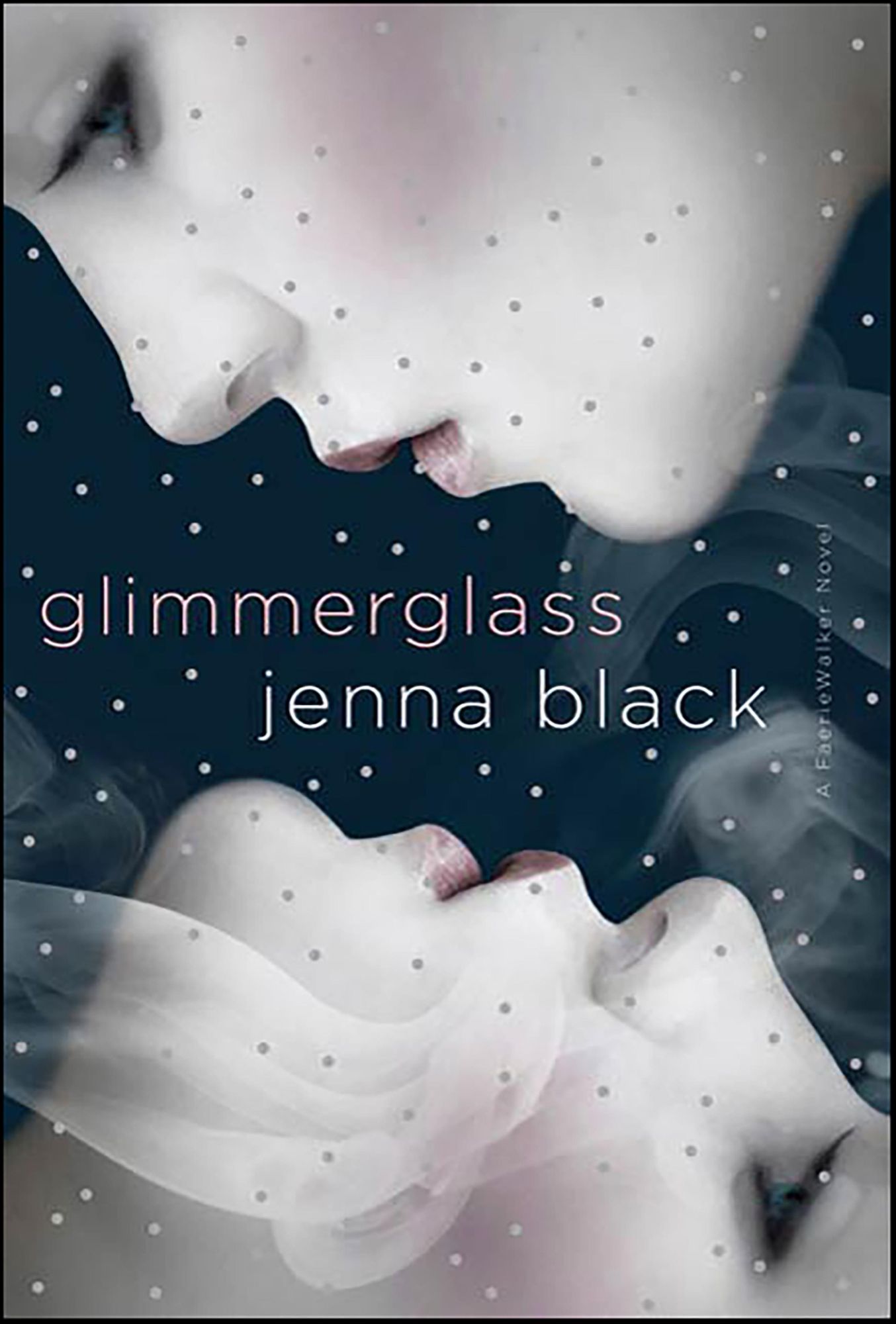 Glimmerglass (Faeriewalker Series #1)