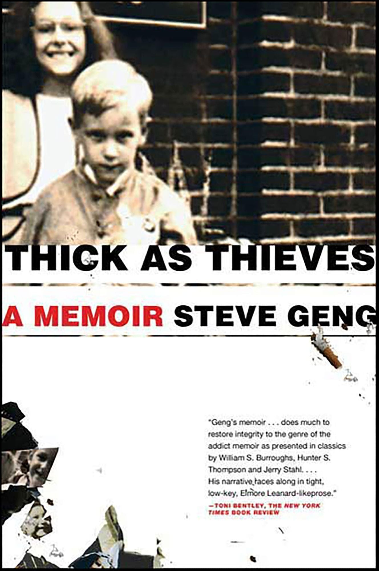 Thick As Thieves: A Brother, a Sister--a True Story of Two Turbulent Lives
