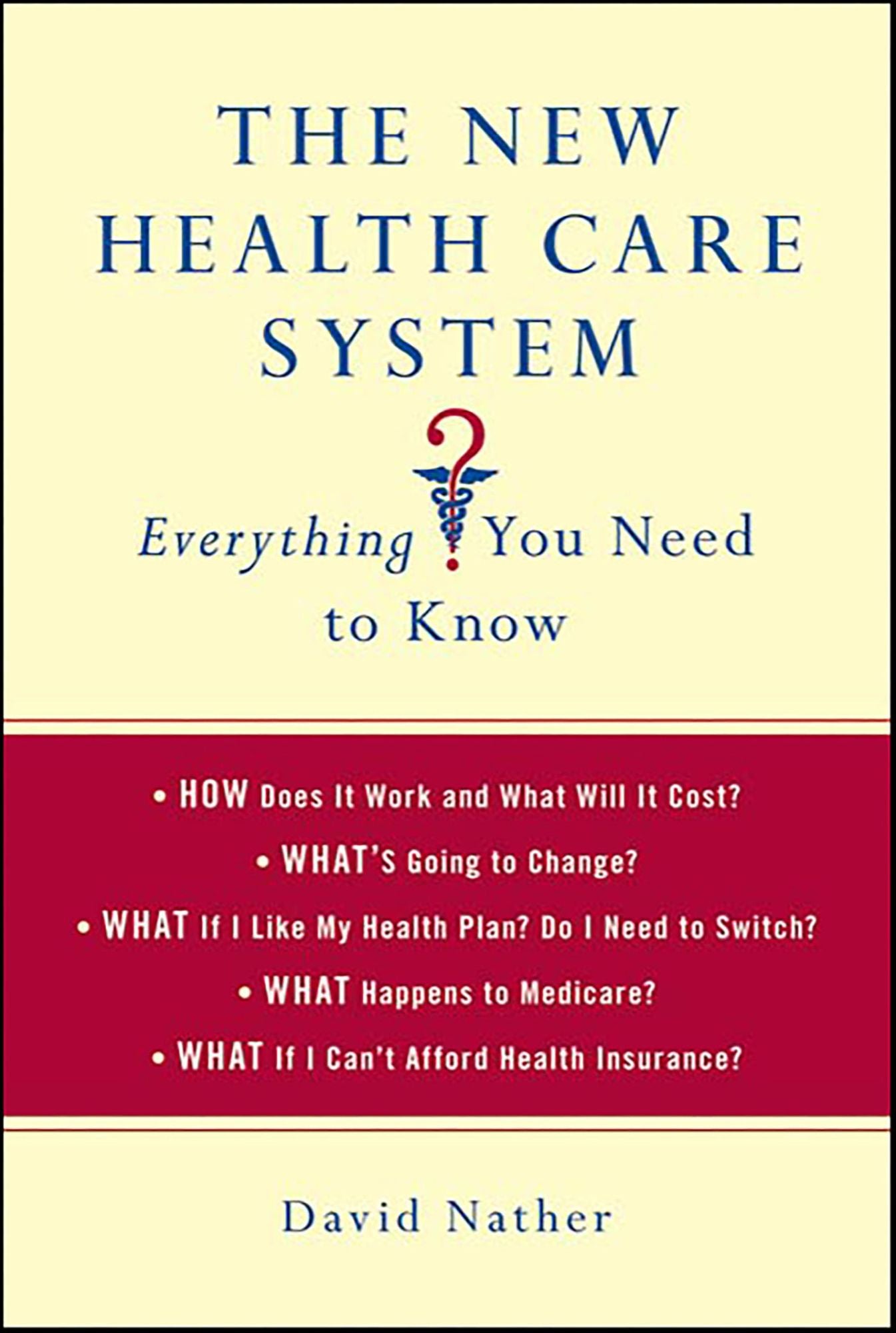 The New Health Care System: Everything You Need to Know