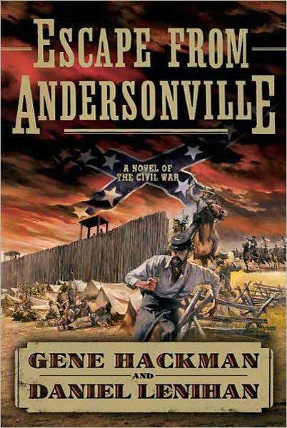Escape from Andersonville: A Novel of the Civil War