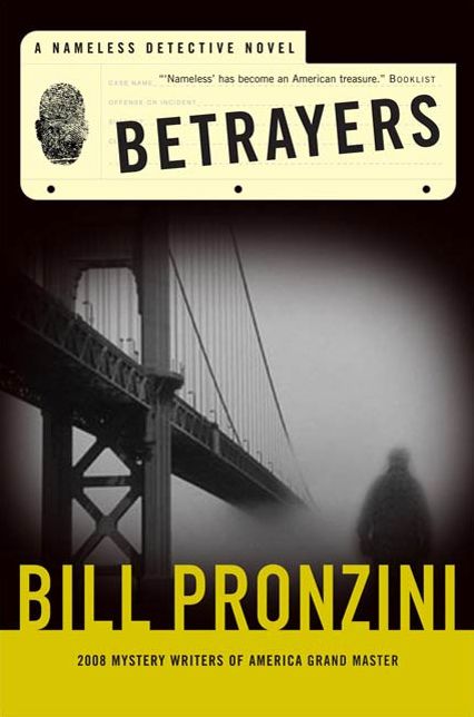 Betrayers: A Nameless Detective Novel