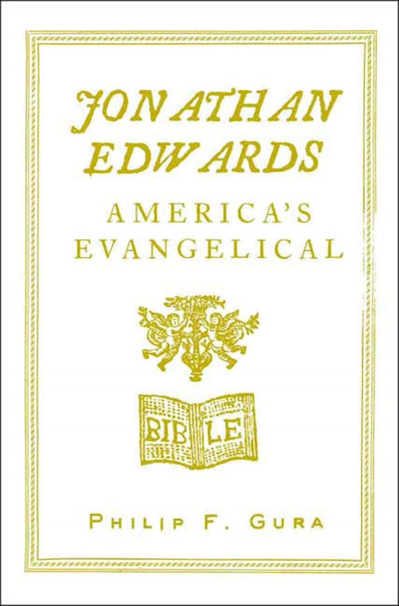 Jonathan Edwards: America's Evangelical