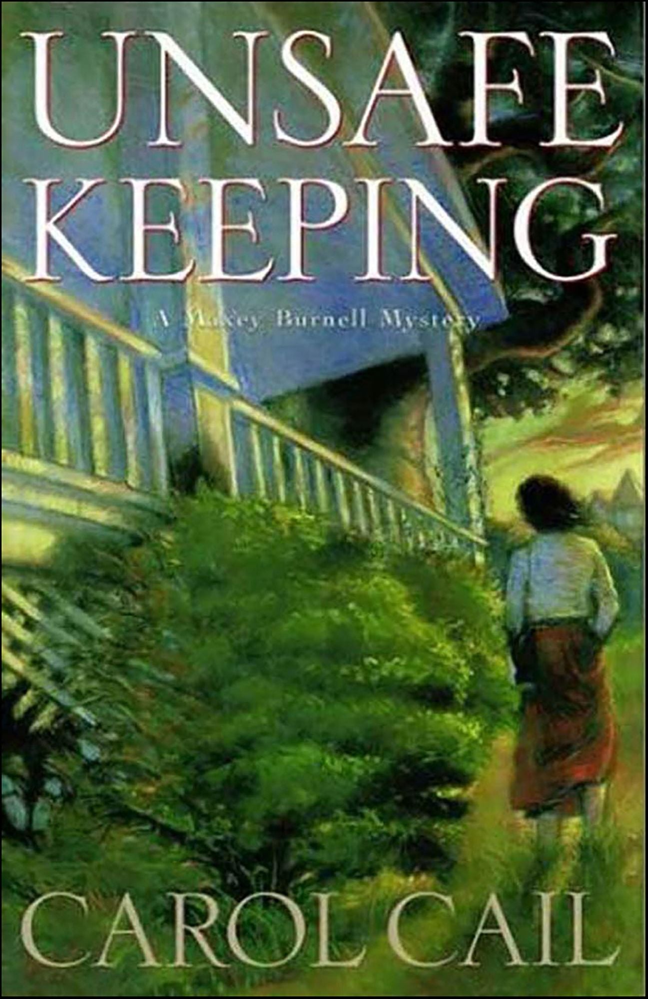 Unsafe Keeping: A Maxey Burnell Mystery