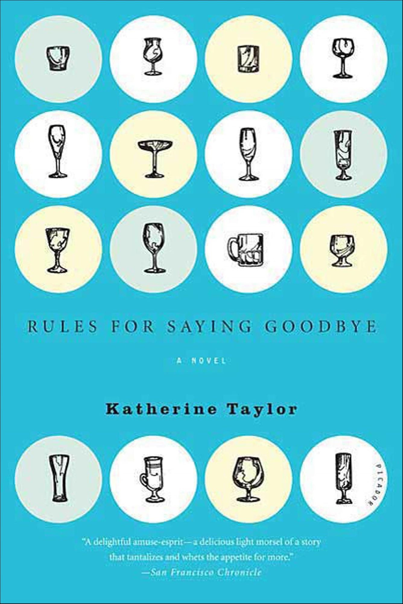Rules for Saying Goodbye: A Novel