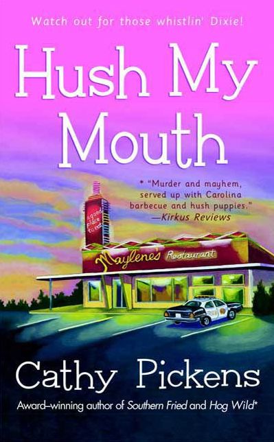 Hush My Mouth: A Southern Fried Mystery