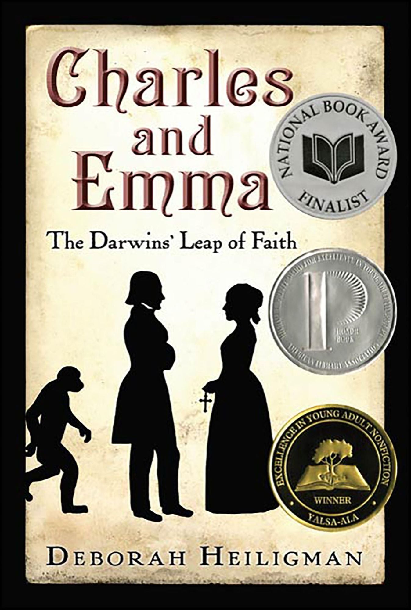 Charles and Emma: The Darwins' Leap of Faith (National Book Award Finalist)