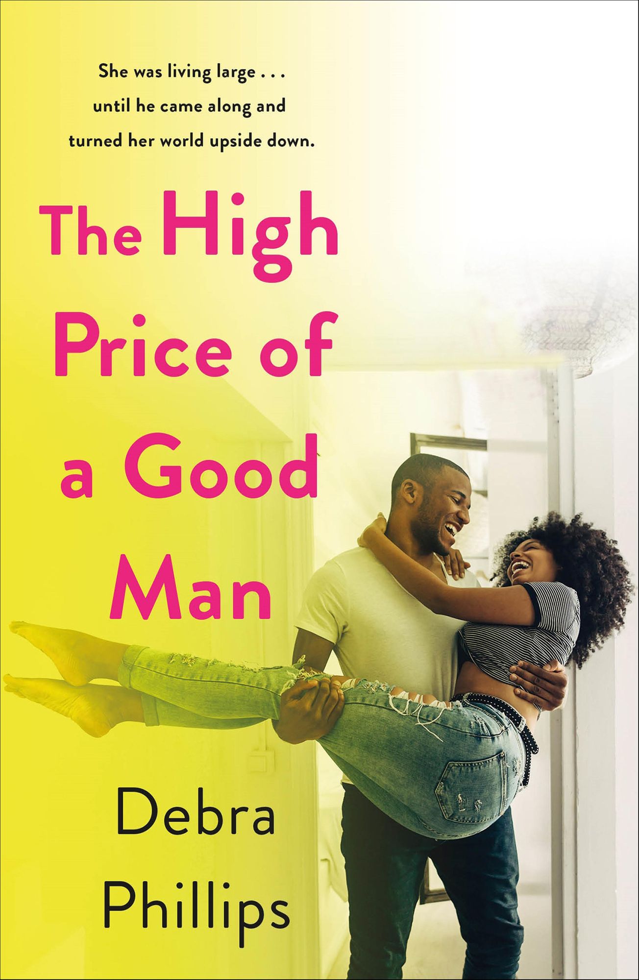 The High Price of a Good Man: A Novel