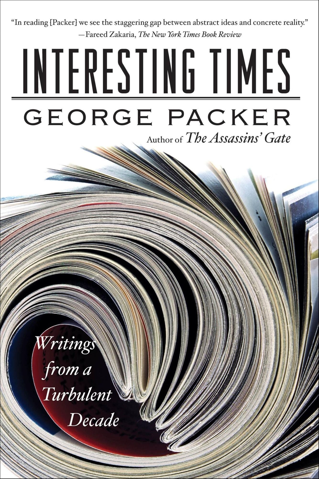 Interesting Times: Writings from a Turbulent Decade
