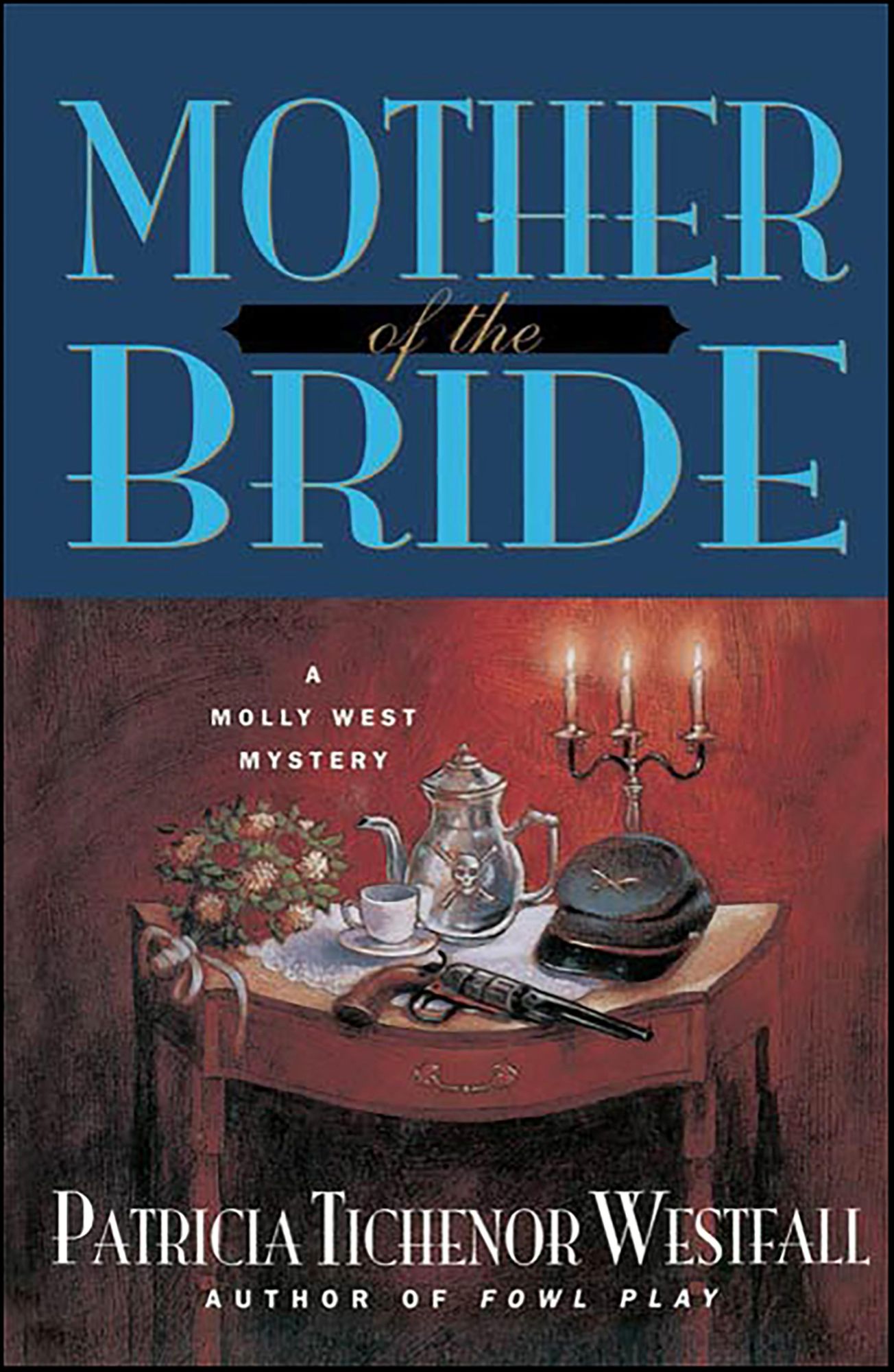 Mother of the Bride: A Molly West Mystery