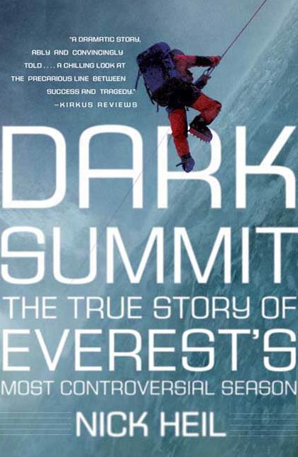 Dark Summit: The True Story of Everest's Most Controversial Season