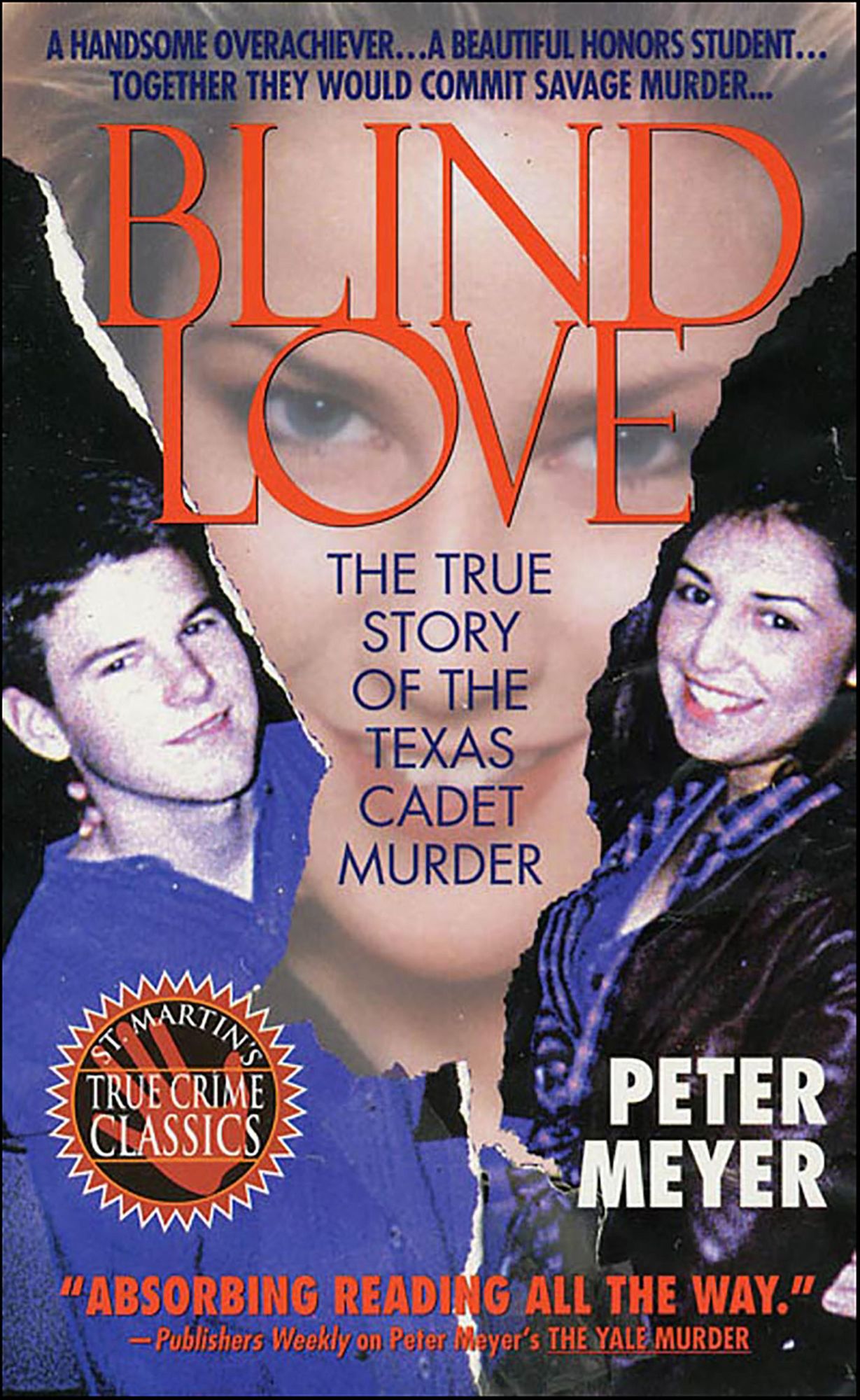 Blind Love: The True Story Of The Texas Cadet Murder