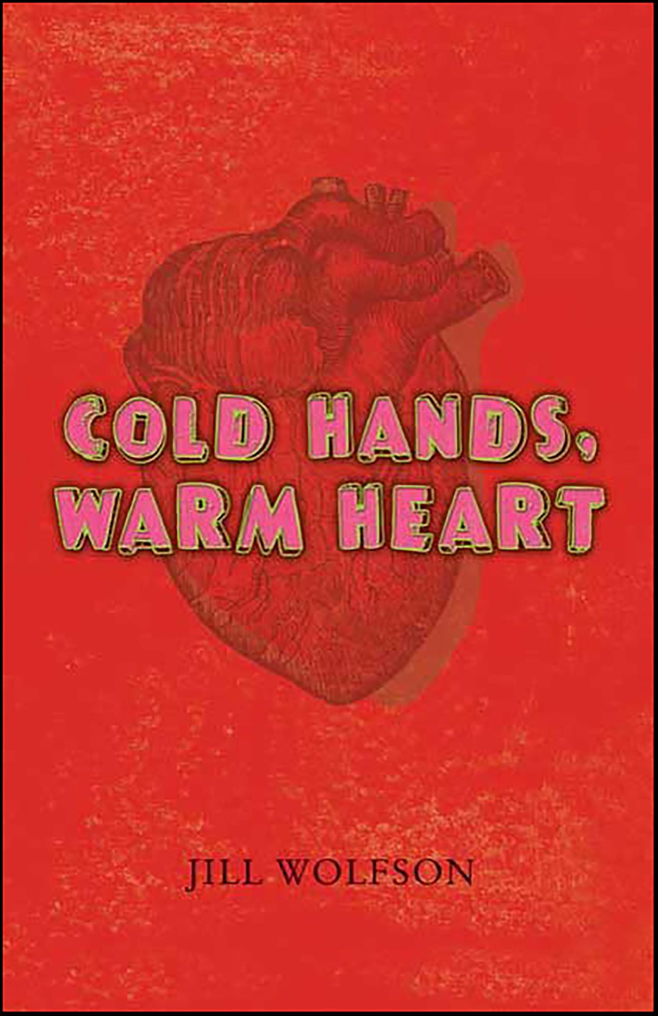 Cold Hands, Warm Heart