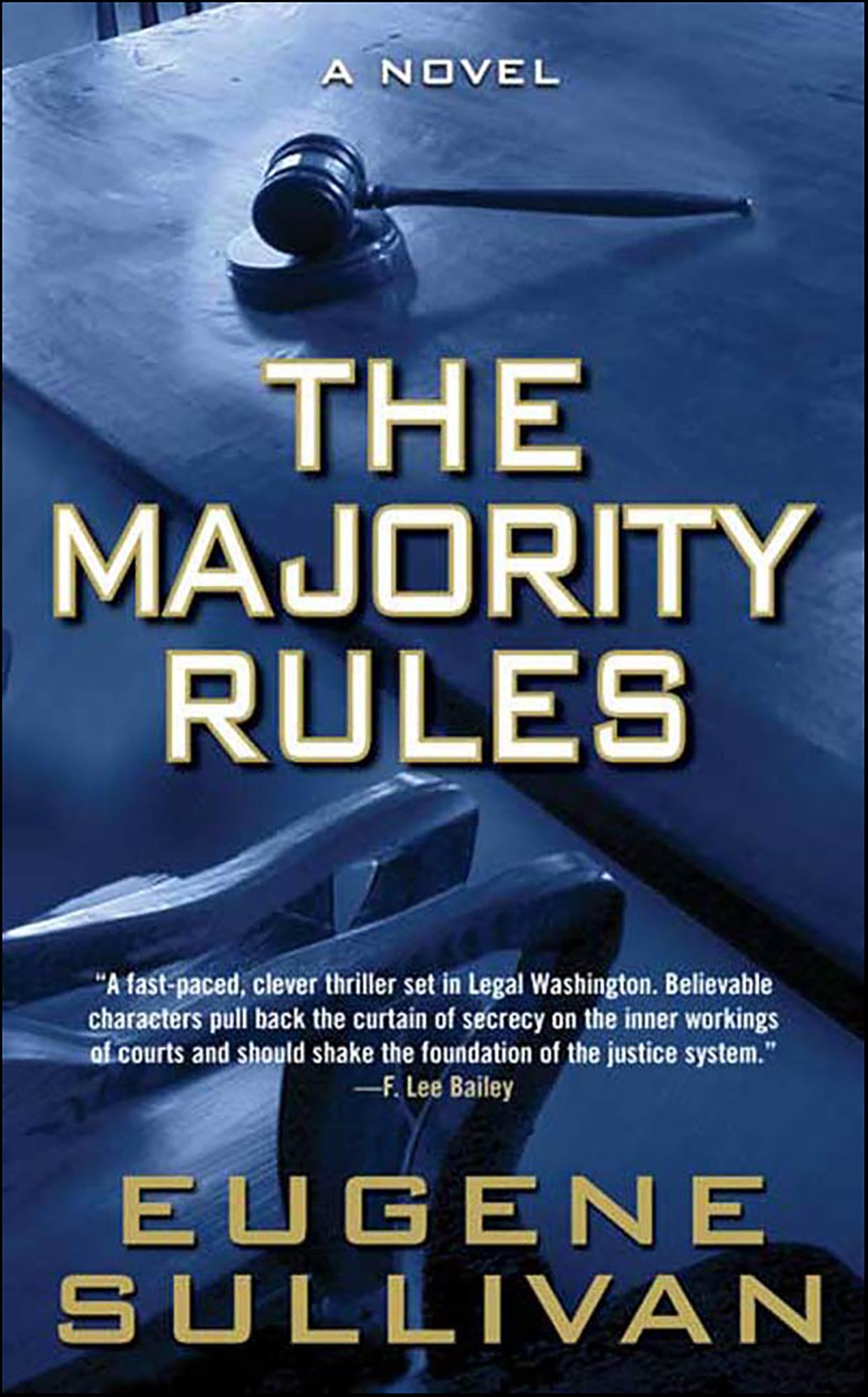 The Majority Rules: A Novel