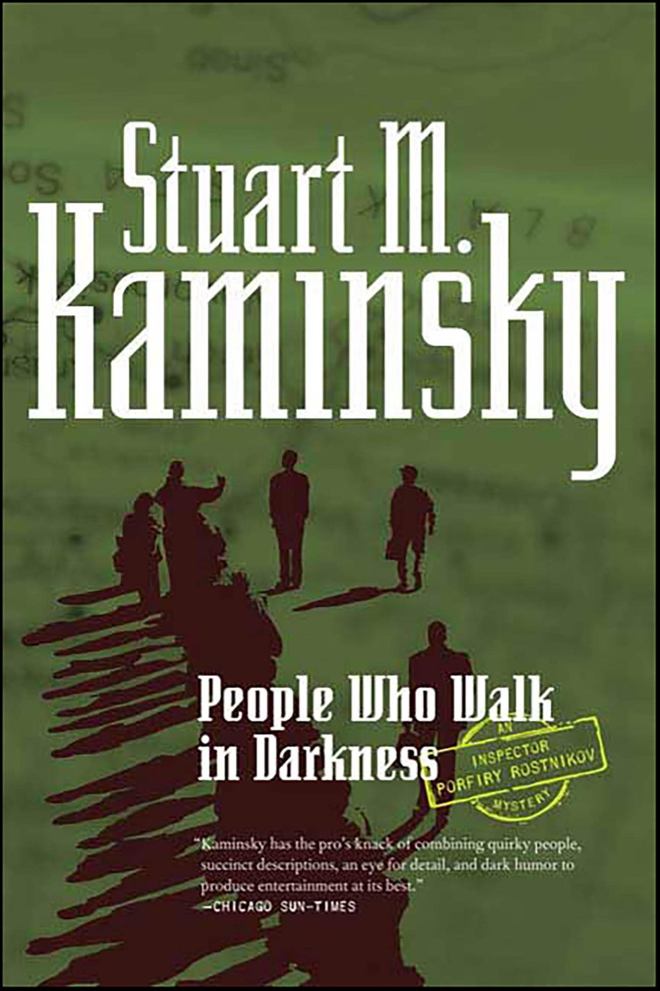 People Who Walk In Darkness: An Inspector Porfiry Rostnikov Mystery