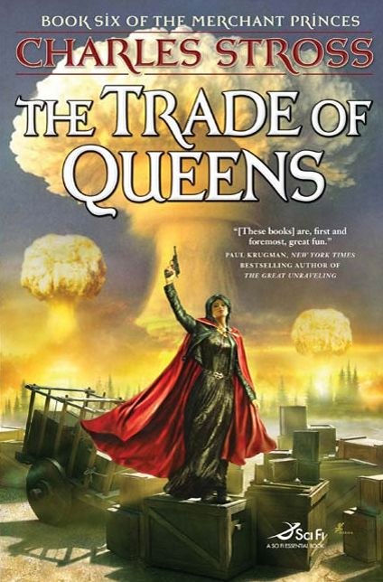 The Trade of Queens: Book Six of the Merchant Princes