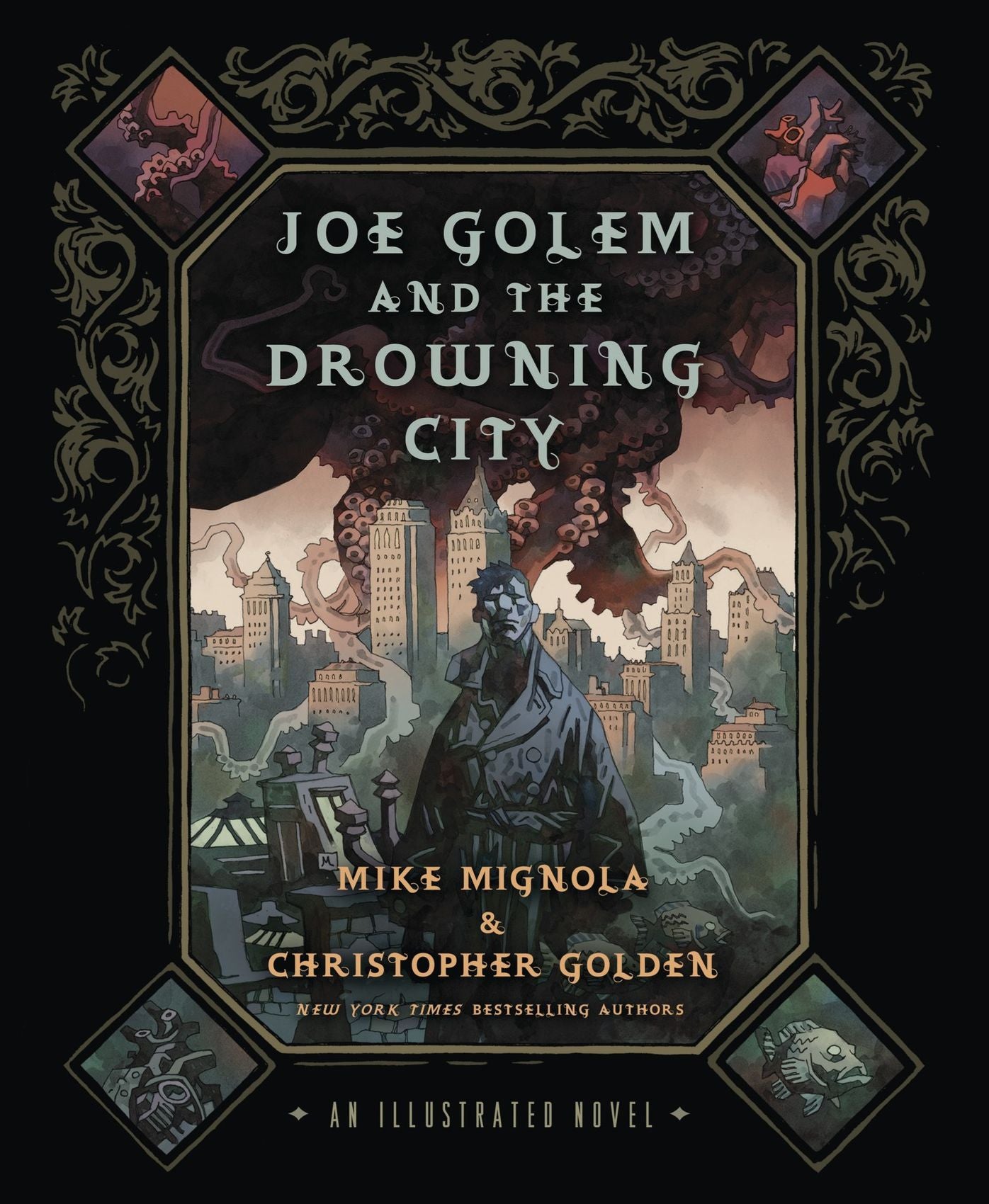 Joe Golem and the Drowning City: An Illustrated Novel