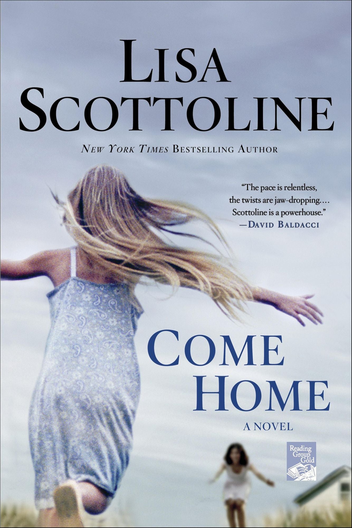Come Home: A Novel