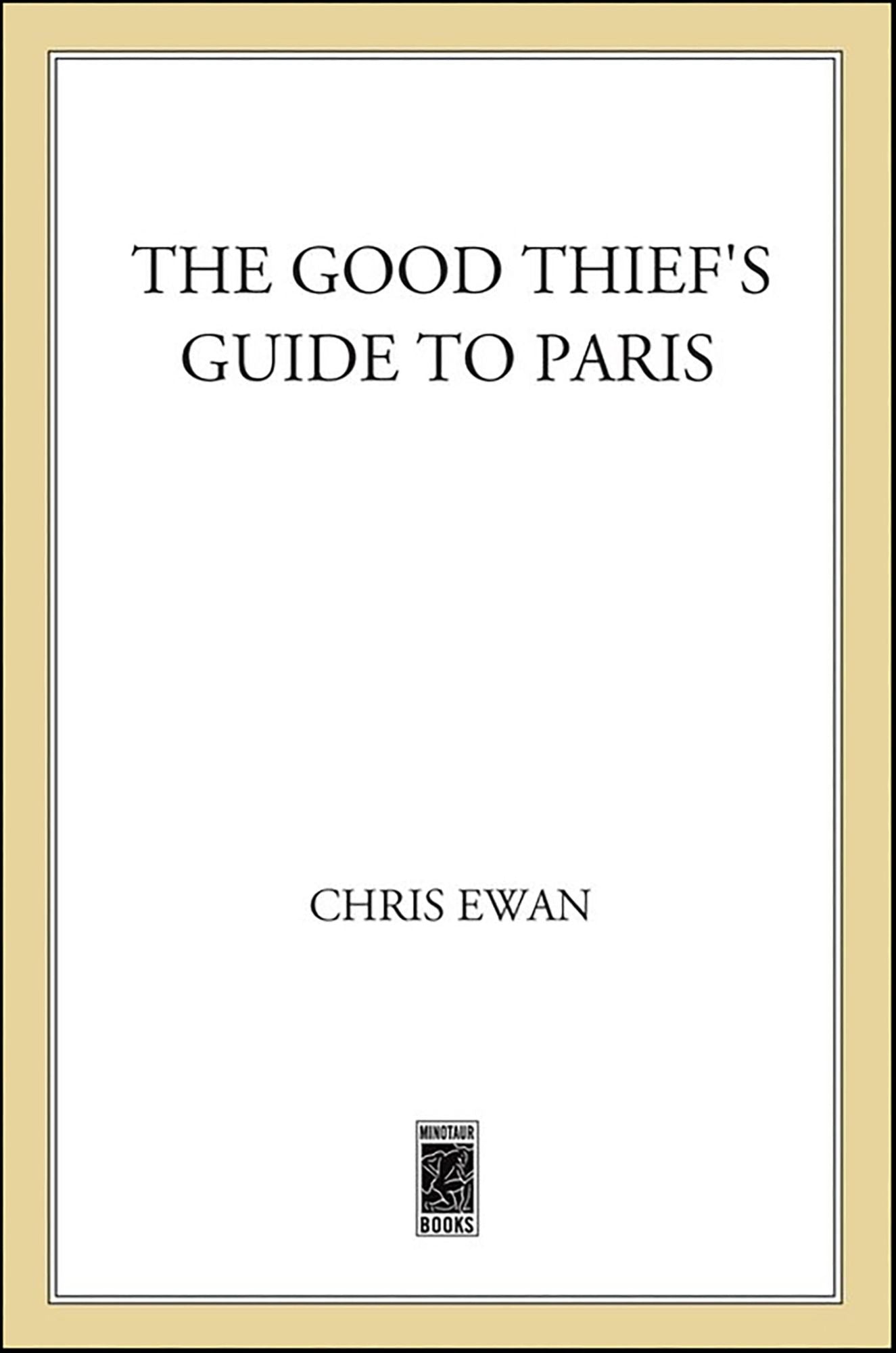 The Good Thief's Guide to Paris: A Mystery