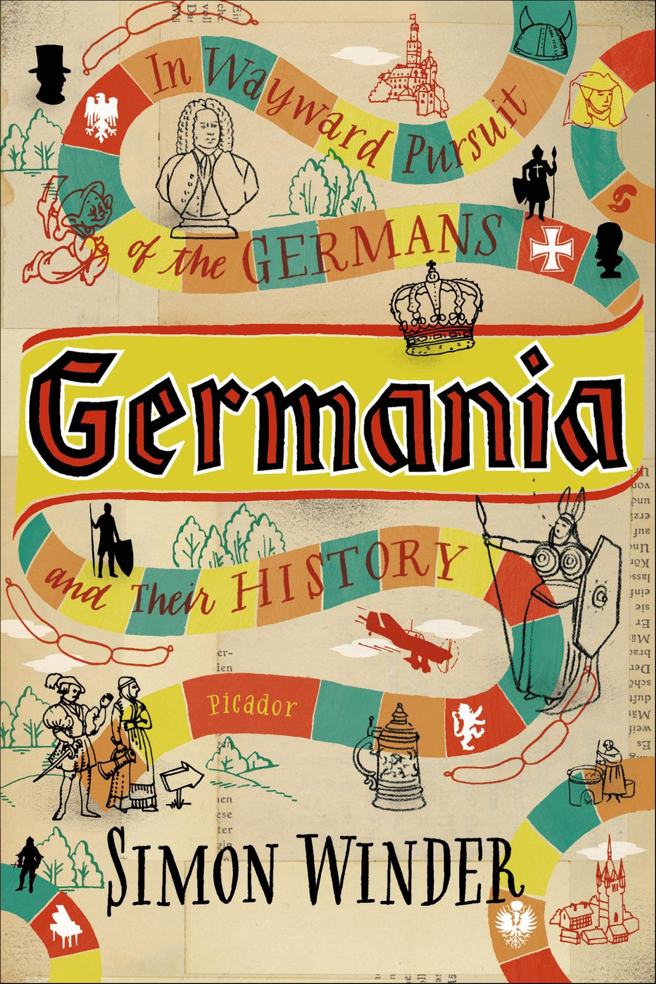 Germania: In Wayward Pursuit of the Germans and Their History