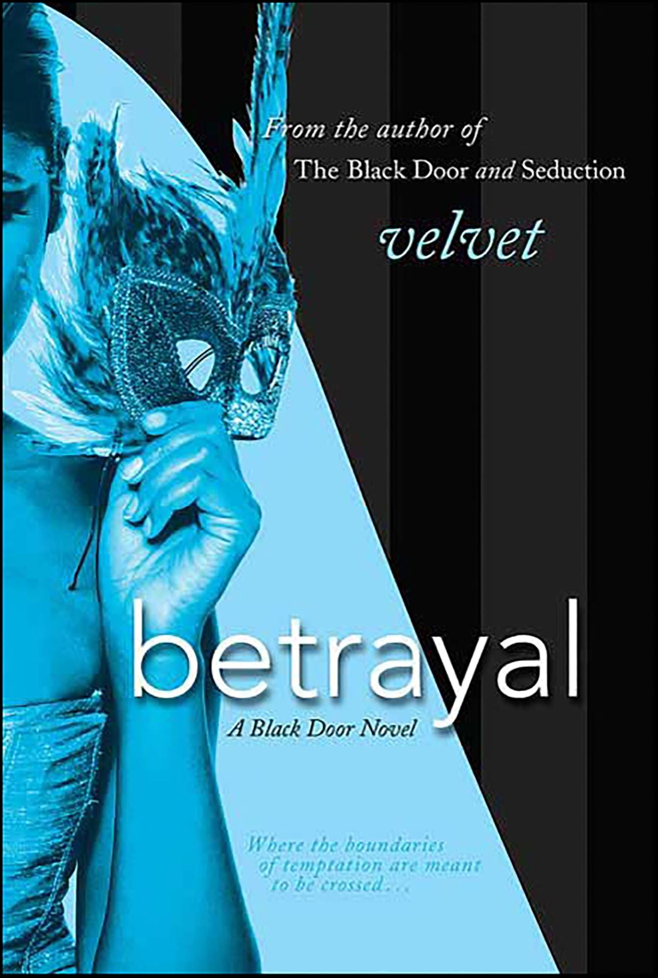 Betrayal: A Black Door Novel