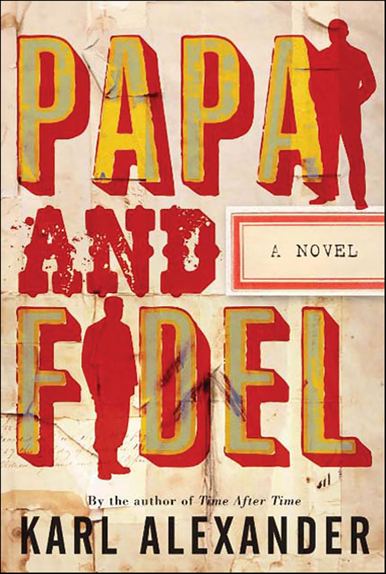 Papa and Fidel: A Novel