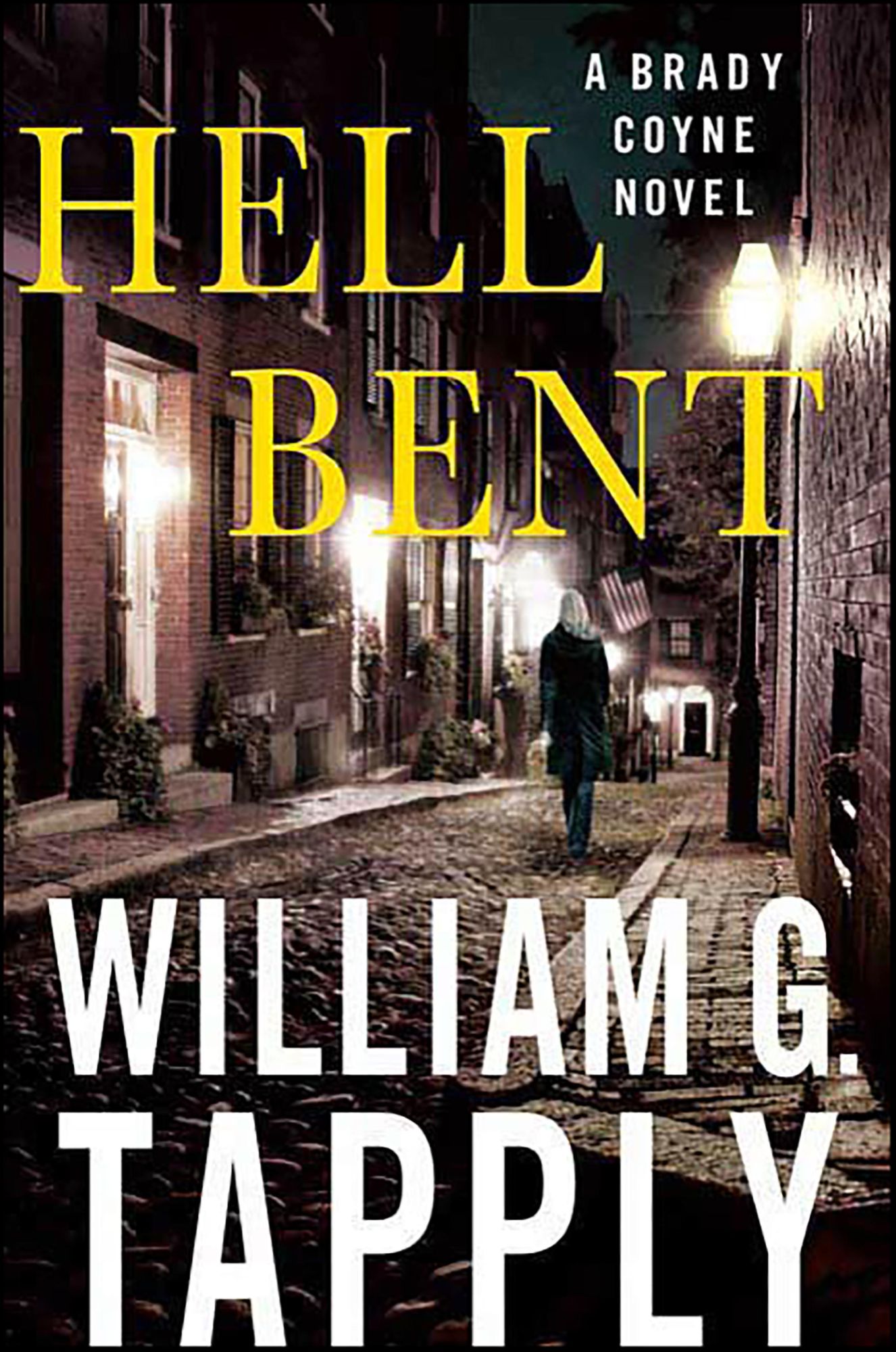 Hell Bent: A Brady Coyne Novel