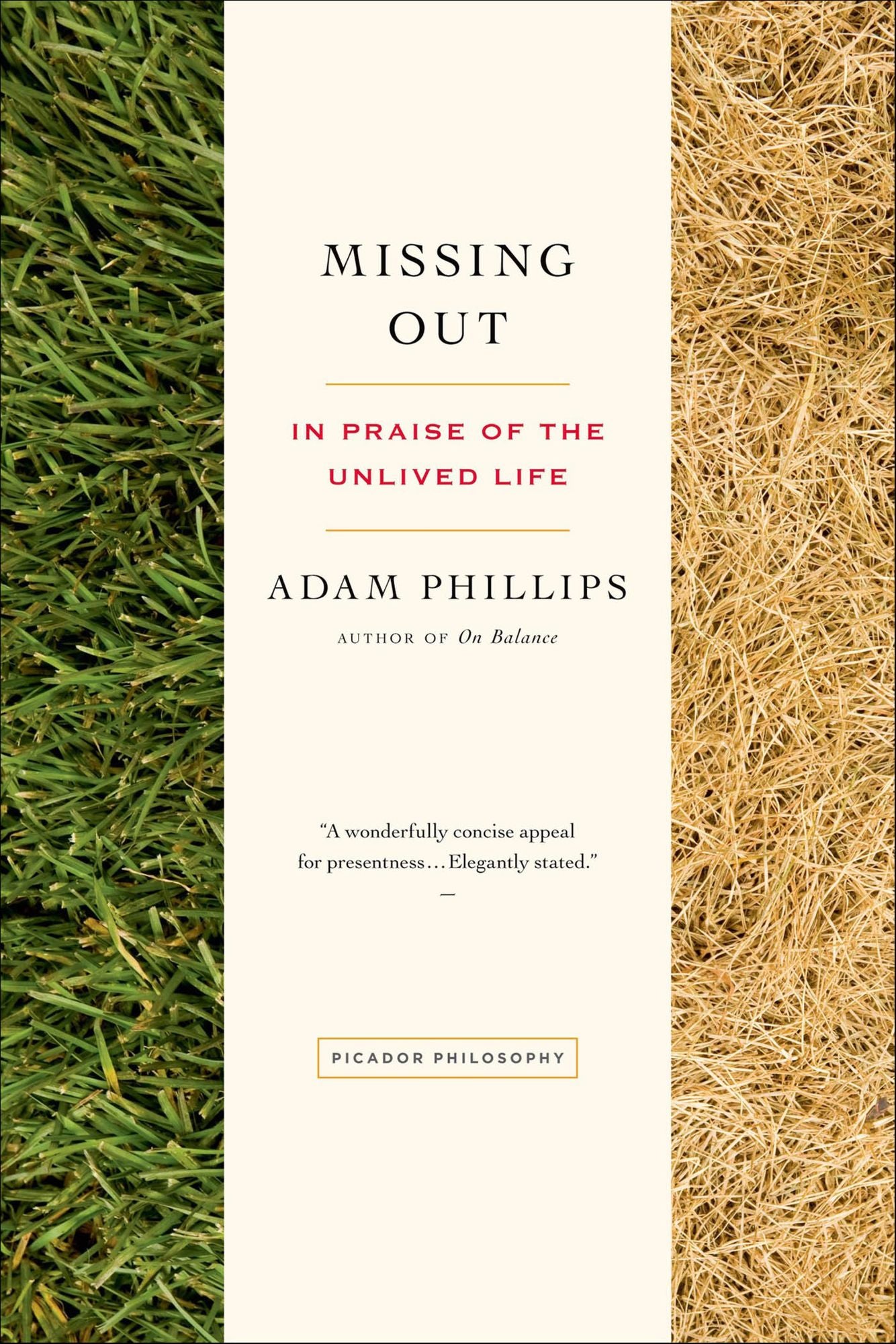 Missing Out: In Praise of the Unlived Life
