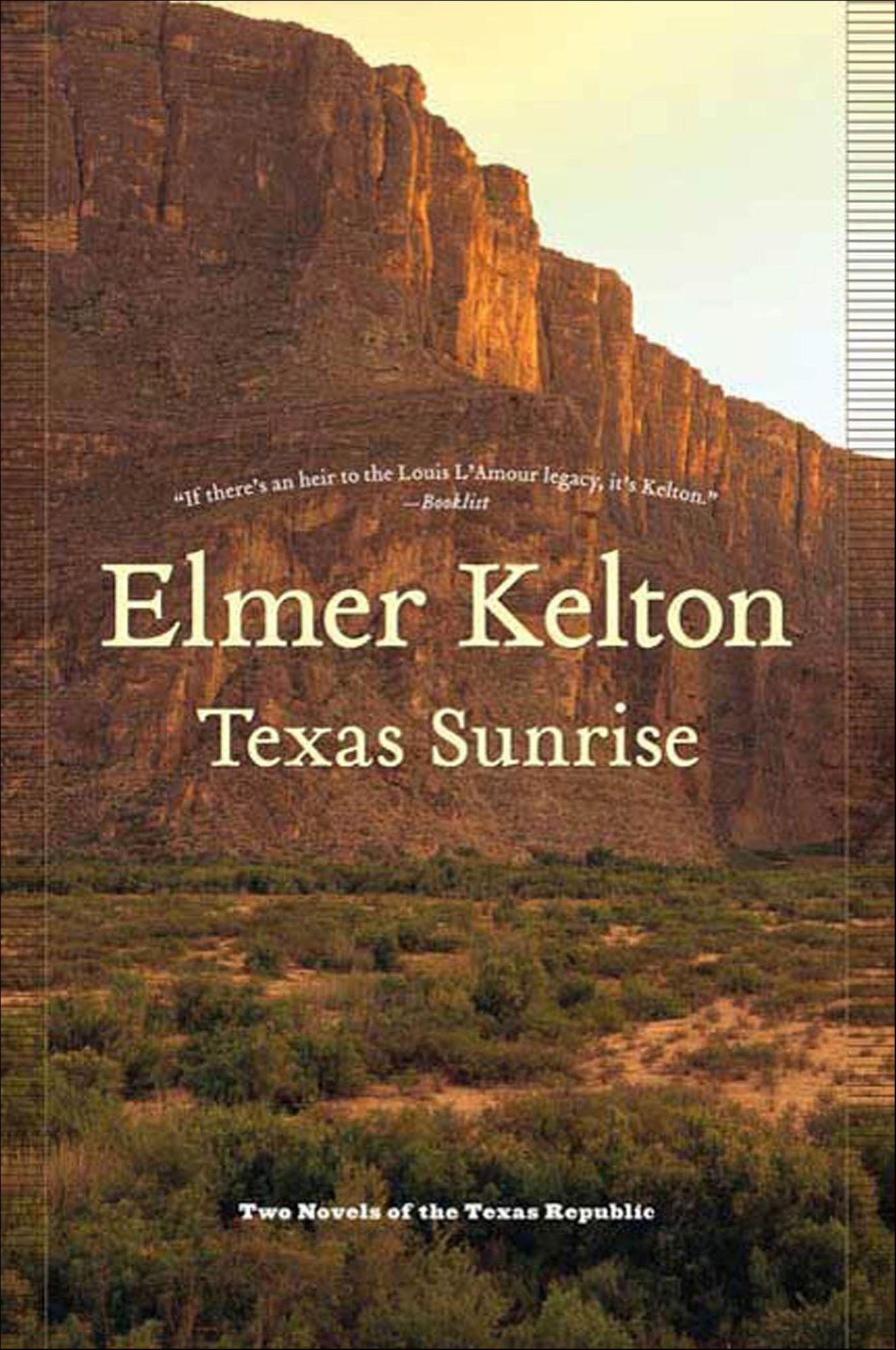 Texas Sunrise: Two Novels of the Texas Republic
