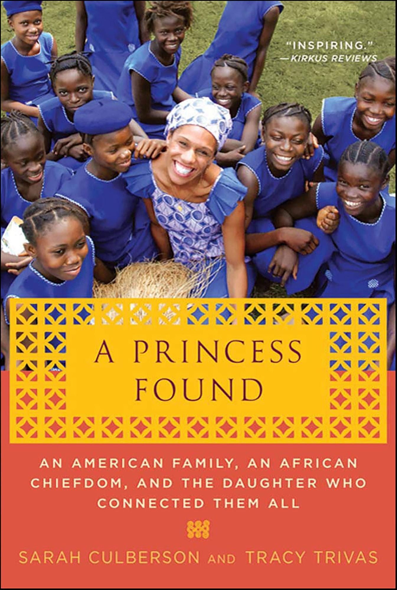 A Princess Found: An American Family, an African Chiefdom, and the Daughter Who Connected Them All