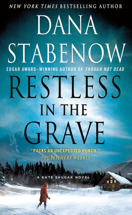 Restless in the Grave (Kate Shugak Series #19)